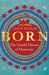 Born: The Untold History of Humanity by Lucy Inglis