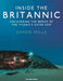 Inside the Britannic: Uncovering the Wreck of the Titanic's Sister Ship by Simon Mills