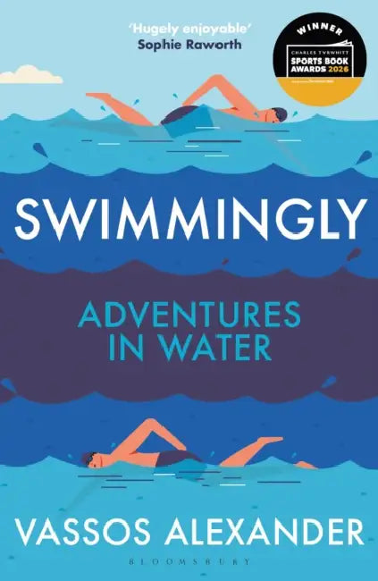 Swimmingly: Adventures in Water by Vassos Alexander