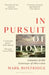 In Pursuit of Love: A Journey in the Footsteps of Obsession by Mark Bostridge