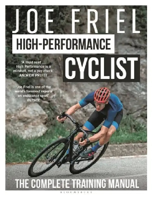 Joe Friel's High-Performance Cyclist by Joe Friel