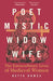 Poet, Mystic, Widow, Wife: The Extraordinary Lives of Medieval Women by Hetta Howes