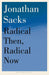 Radical Then, Radical Now by Sir Jonathan Sacks