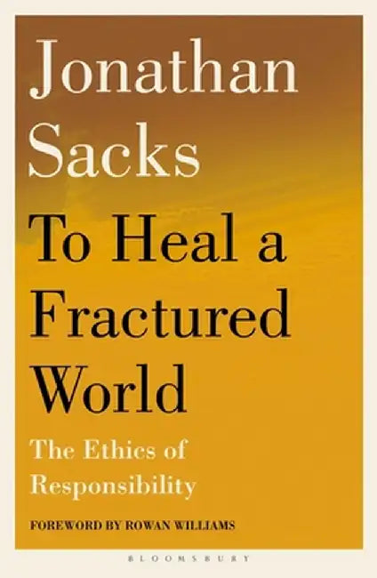 To Heal a Fractured World by Sir Jonathan Sacks