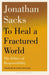 To Heal a Fractured World by Sir Jonathan Sacks