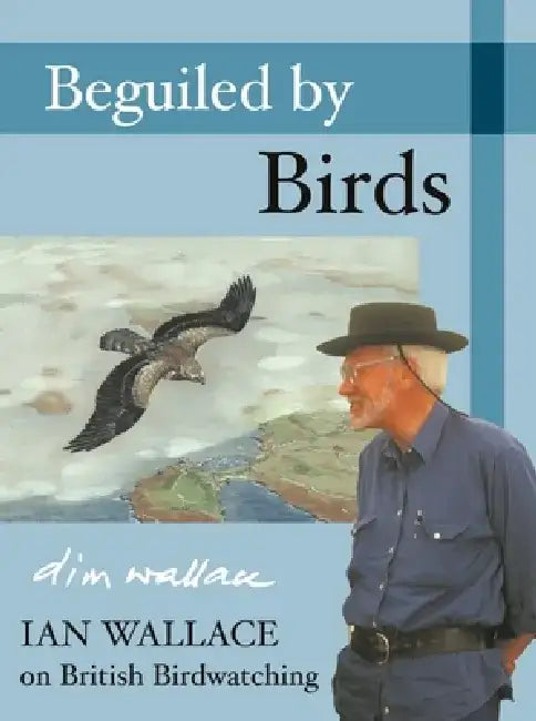 Beguiled by Birds by Ian Wallace