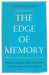 The Edge of Memory by Patrick Nunn