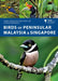 Birds of Peninsular Malaysia and Singapore by Amar-Singh HSS