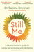 Still Me: A Neuroscientist's Guide to Caring for Someone with Dementia by Sabina Brennan