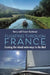 Floating Through France: Cruising the Inland Waterways to the Med by Kerry Buchanan, Fraser Buchanan