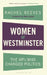 Women of Westminster: The MPs who Changed Politics by Rachel Reeves