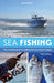 Sea Fishing 3rd Edition: The Complete Guide to Angling from Your Boat or Kayak by Jim Whippy