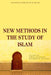New Methods in the Study of Islam by Abbas Aghdassi