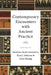 Contemporary Encounters with Ancient Practice by Abraham Jacob Greenstine