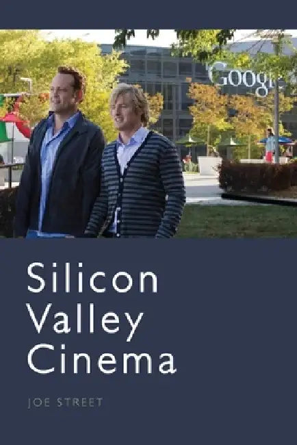 Silicon Valley Cinema by Joe Street