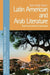 Latin American and Arab Literature: Transcontinental Exchanges by Tahia Abdel Nasser