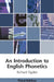 Introduction to English Phonetics by Ogden, Richard