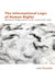 The Informational Logic of Human Rights: Networked Imaginaries in the Cybernetic Age by Joshua Bowsher