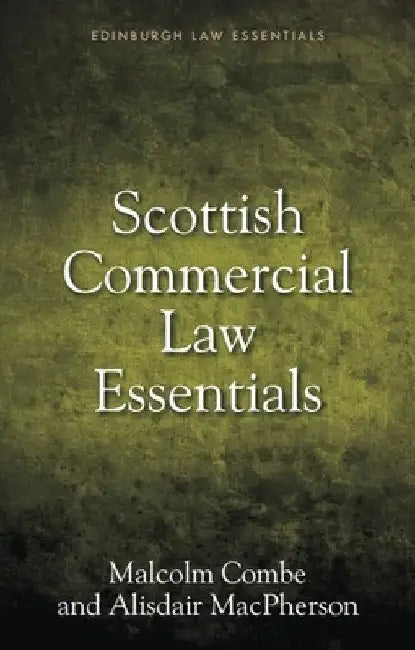 Scottish Commercial Law Essentials by Malcolm Combe