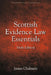 Scottish Evidence Law Essentials by James Chalmers