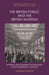 The British Public and the British Museum: Shaping and Sharing Knowledge in the Nineteenth Century by Jordan Kistler