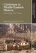 Christians in Middle Eastern History: Strangers No More by John-Paul Ghobrial, Michael A. Reynolds, Christian C. Sahner