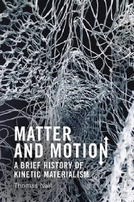 Matter and Motion by Thomas Nail
