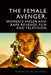 The Female Avenger, Women's Anger and Rape-Revenge Film and Television by Margrethe Bruun Vaage