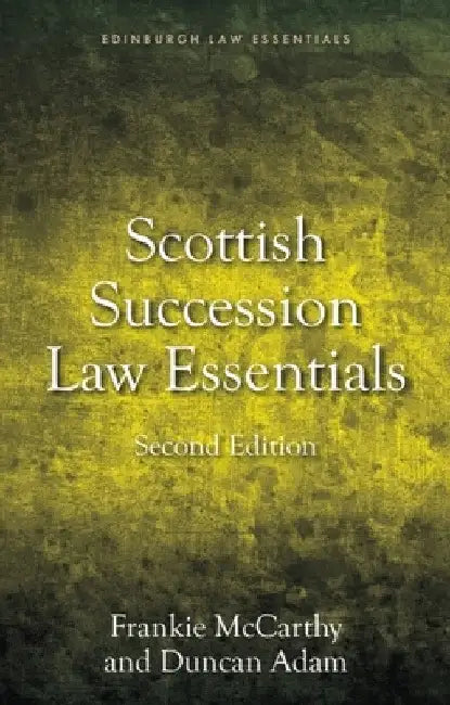 Scottish Succession Law Essentials: 2nd Edition by Frankie McCarthy