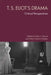 T. S. Eliot's Drama: Critical Perspectives by Fabio L. Vericat, Dídac Llorens-Cubedo