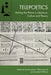 Telepoetics: Writing the Phone in Literature, Culture and Theory by Sarah Jackson, Philip Leonard, Annabel Williams
