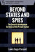 Beyond States and Spies: The Security Intelligence Services of the Private Sector by Lewis Sage-Passant