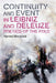 Continuity and Event in Leibniz and Deleuze: Poetics of the Fold by Hamed Movahedi