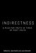Indirectness: A Plea for Truth in Times of Post-Truth by Jela Krečič, Jure Simoniti