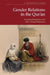 Gender Relations in the Qur'an: Conceptualising Space and Male-Female Interaction by F. Redhwan Karim