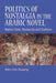 Politics of Nostalgia in the Arabic Novel: Nation-State, Modernity and Tradition by Wen-Chin Ouyang