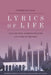 Lyrics of Life: Sa'di on Love, Cosmopolitanism and Care of the Self by Fatemeh Keshavarz