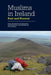 Muslims in Ireland: Past and Present by Oliver Scharbrodt, Tuula Sakaranaho, Adil Hussain Khan