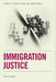 Immigration Justice by Peter Higgins