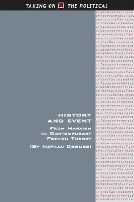 History and Event: From Marxism to Contemporary French Theory by Nathan Coombs