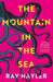 The Mountain in the Sea by Ray Nayler