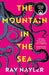 The Mountain in the Sea by Ray Nayler