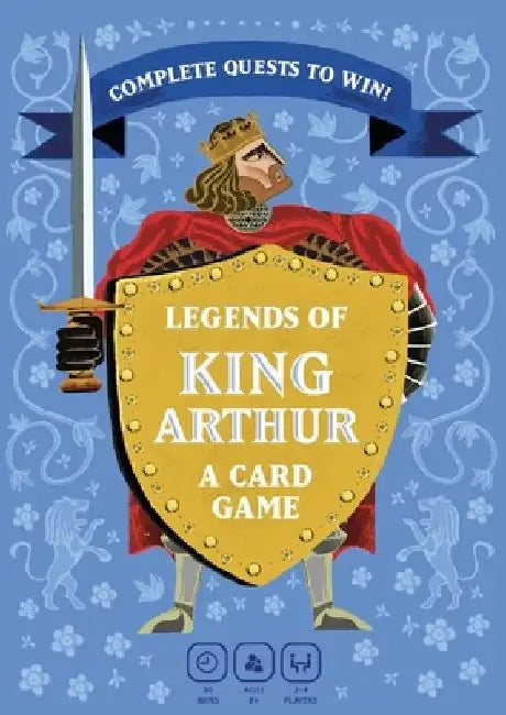 Legends of King Arthur: A Quest Card Game by Tony Johns