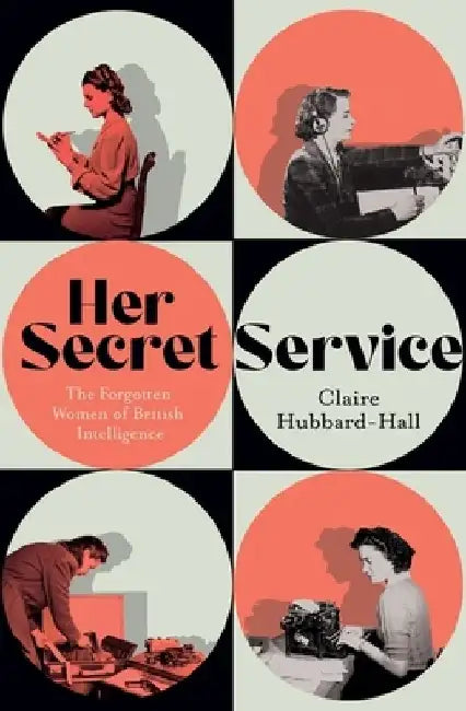 Her Secret Service by Claire Hubbard-Hall