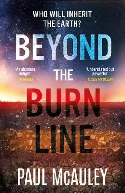Beyond the Burn Line by Paul McAuley