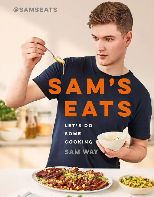 Sam's Eats - Let's Do Some Cooking by Sam Way