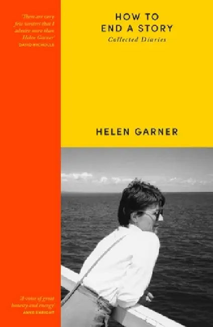 How to End a Story by Helen Garner