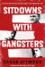Sitdowns with Gangsters by Shaun Attwood
