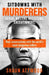 Sitdowns with Serial Killers & Murderers: Real conversations with the world’s most dangerous killers by Shaun Attwood