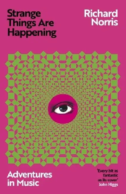 Strange Things Are Happening by Richard Norris